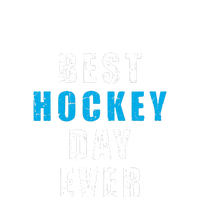 Father's Day BEST HOCKEY DAY EVER Gift T-Shirt