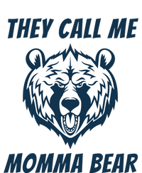 They Call Me Momma Bear Mothers Day T-Shirt