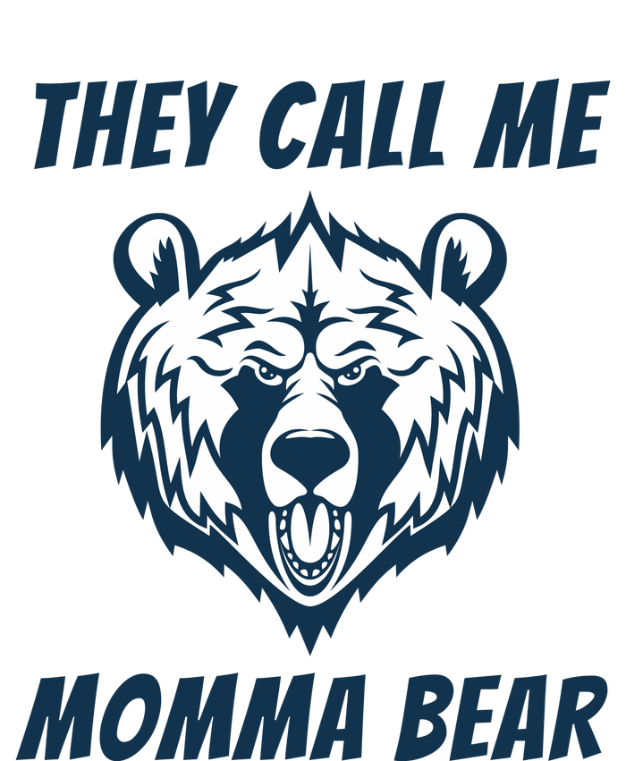 They Call Me Momma Bear Mothers Day T-Shirt