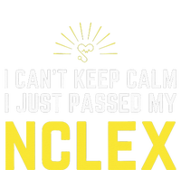 Nurse Graduation I Can't Keep Calm I Passed My NCLEX Long Sleeve Shirt