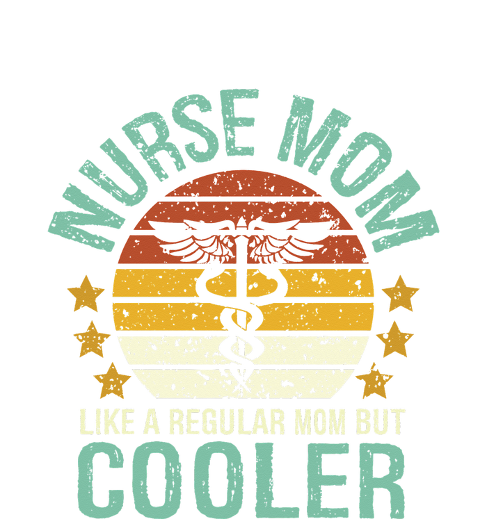 Mother's Day Vinatge Nurse Mom Like A Regular Mom But Cooler Gift  T-Shirt