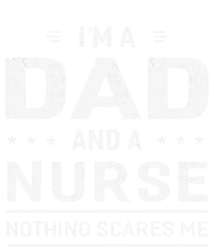 I'm A Dad And Nurse For Father Funny T-Shirt