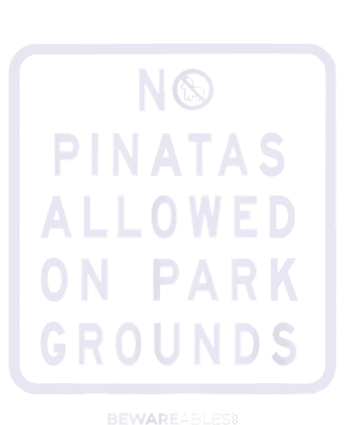 Funny Sign, No Piñatas Allowed On Park Grounds, Party Women's Knotted Racerback Tank