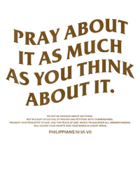 Pray About It As Much As You Think About It Sweatshirt Cinch Pack Bag