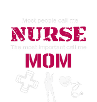 Mother's Day Most People Call Me Nurse Mom Gift Tie-Dye T-Shirt