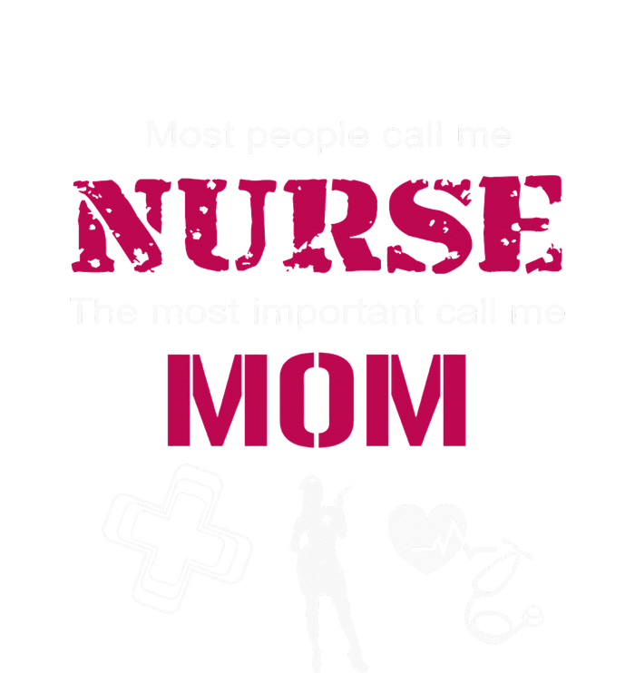 Mother's Day Most People Call Me Nurse Mom Gift Tie-Dye T-Shirt