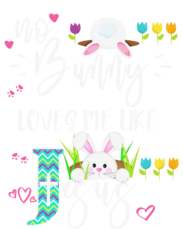 No Bunny Loves Me Like Jesus Christian Easter For T-Shirt