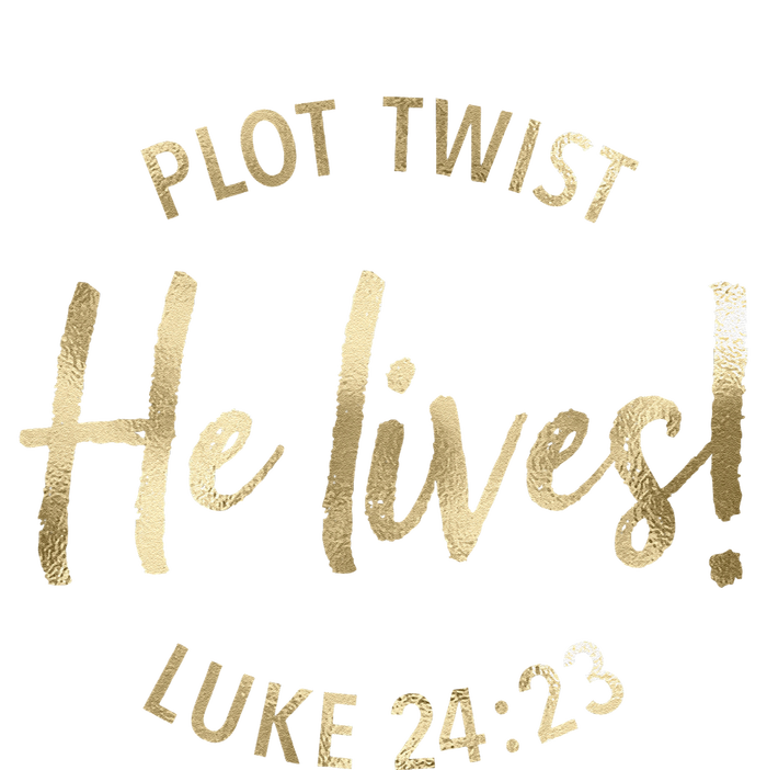 Plot Twist He Lives Jesus Easter Sunday Saying Christian T-Shirt