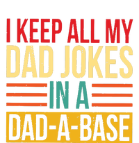 Retro Sayings I Keep All My Dad Jokes In A Dad A Base Women's T-Shirt