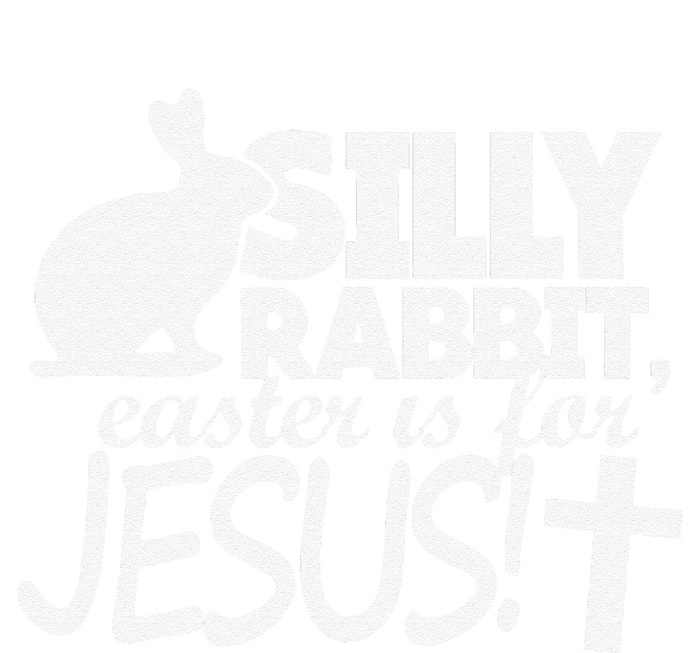 Silly Rabbit Easter Is For Jesus Happy Easters T-Shirt