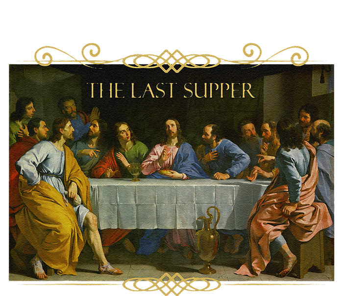 The Last Supper Painting Catholic Easter Jesus Lent T-Shirt