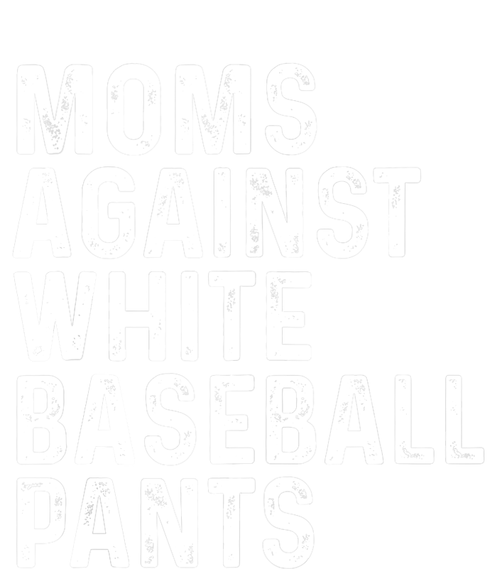 Moms Against White Baseball Pants Tank Top Performance Fleece Hoodie