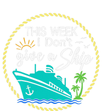 This Week I Don't Give A Ship Cruise Vacation Trip Matching Tank Top