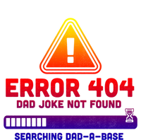 Error 404 Dad Joke Not Found Searching Dadgiftagiftbase Funny Gift T-Shirt