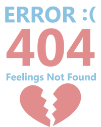 Error 404 Feelings Not Found Cute Gift Funny Single Anti Valentine Great Gift Kids Hoodie