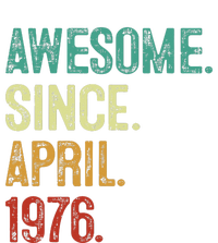 47 Years Old Awesome Since April 1976 47th Birthday T-Shirt