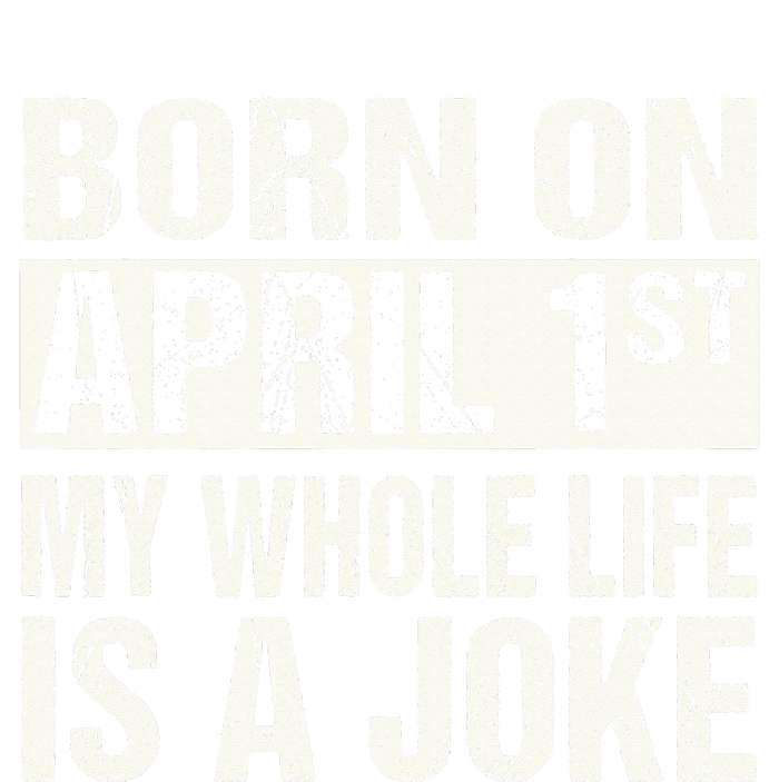 Funny April Fool's Day Birthday Born On April 1st Joke Sustainable Beanie