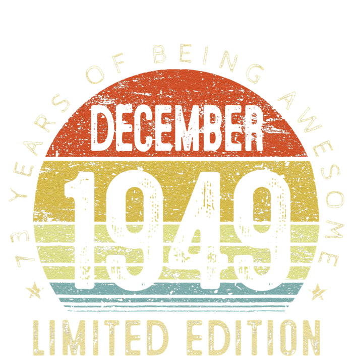 73 Year Old December 1949 Limited Edition 73th Birthday Gift T-Shirt