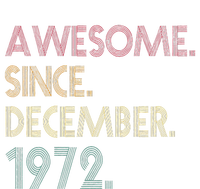 Awesome Since December 1972 50th Birthday Gift 50 Years Old Women's Crop Top Tee