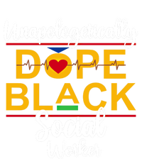 Unapologetic Dope Black Social Worker African American Gift T-Shirt