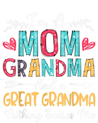 I'm A Mom Grandma And A Great Grandma Nothing Scares Me T-Shirt