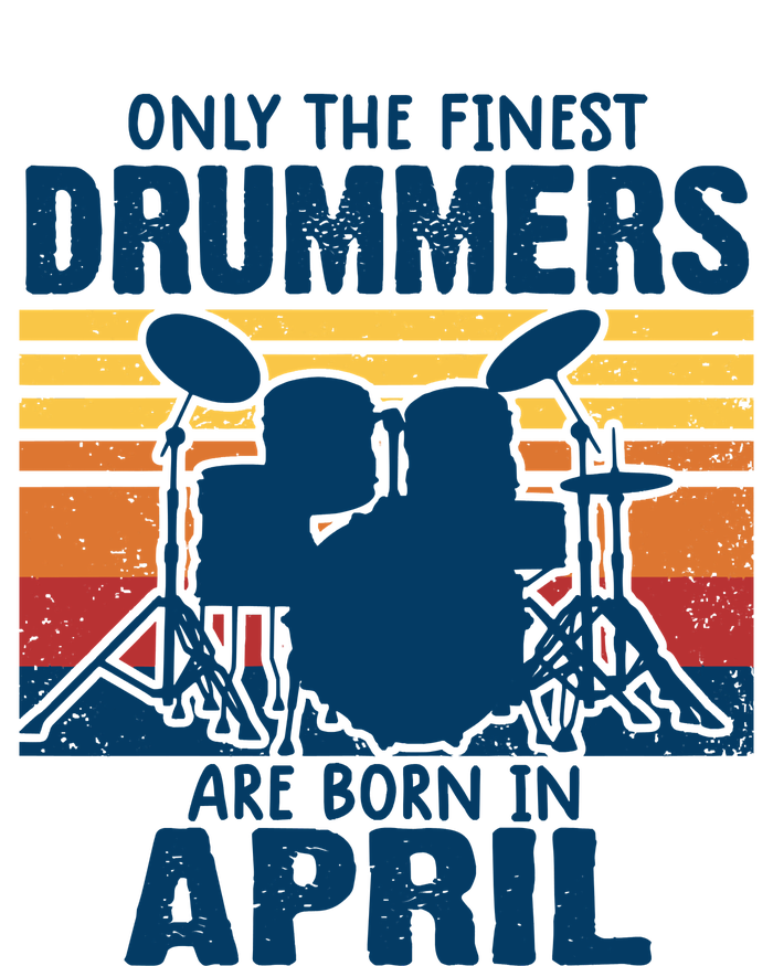 Drummer T Shirts Drummers Born In April Drummer Gifts Long Sleeve Shirt