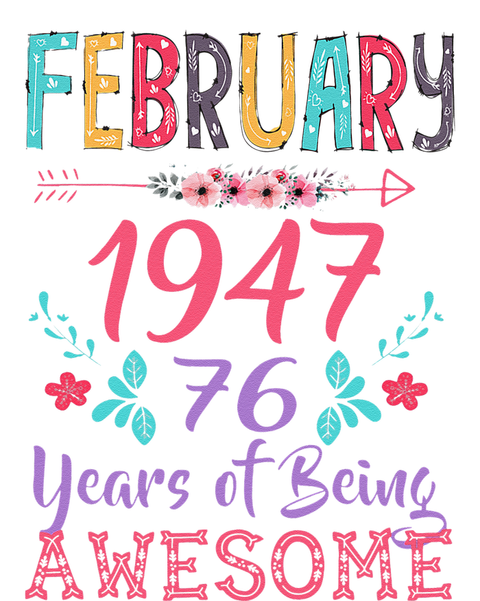 February 1947 76th Birthday Gift 76 Years Old Cute Women's Knotted Racerback Tank