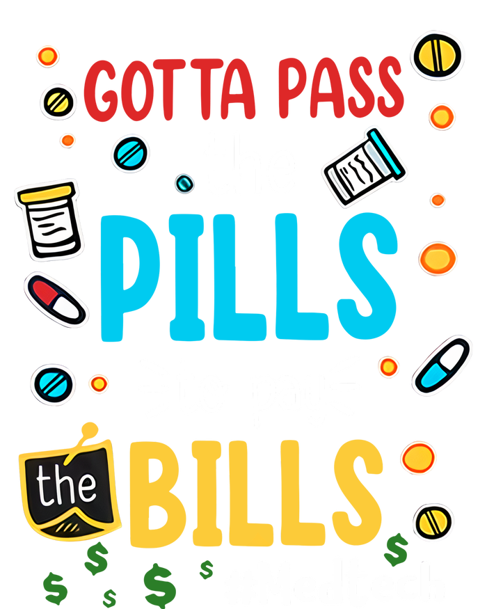 Gotta Pass The Pills To Pay The Bill Pharmacist Nursing School Lab Week Lab Tech Kids Long Sleeve Shirt