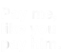 Pay Me Like You Pay Him International Women's Day 16 in Basic Backpack