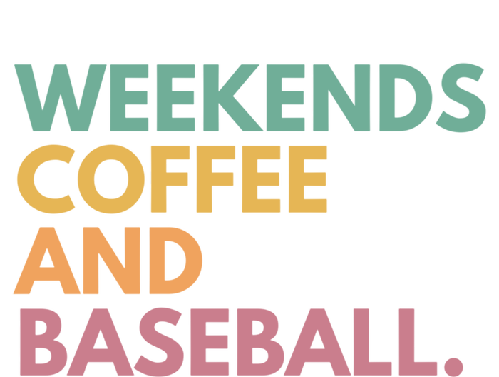 Weekends Coffee And Baseball Gift T-Shirt