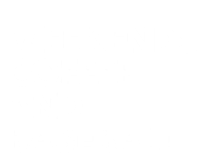 Weekends Coffee And Baseball Baseball Mom Gift Tall Long Sleeve T-Shirt