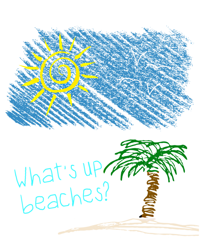 Whats Up Beaches Funny Beach Family Vacation Funny Gift T-Shirt