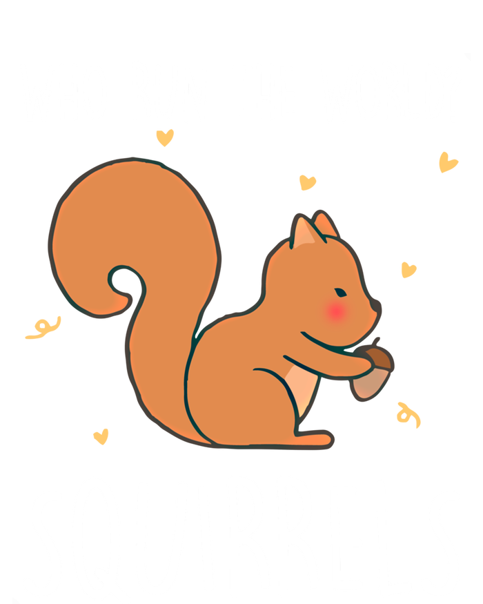 Who Run The World Squirrels Funny Squirrel Animal Lover Gift Meaningful Gift Tote Bag