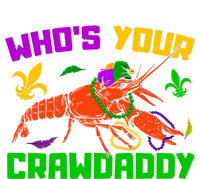 Whos Your Crawdaddy Mardi Gras Crawfish Carnival Parade Gift Premium T-Shirt