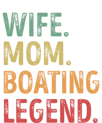 Wife Mom Boating Legend Gift T-Shirt