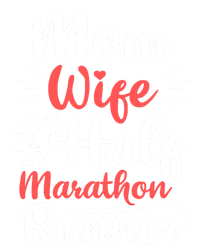 Wife Mom Half Marathon Runner Half Marathon Cute Gift T-Shirt