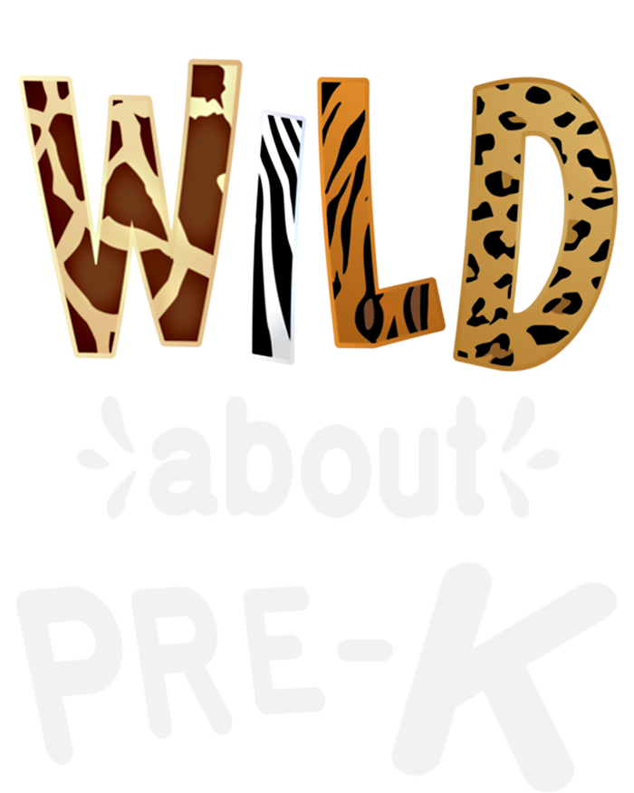 Wild About Pregiftk Teacher Student First Day Of Kindergarten Gift T-Shirt