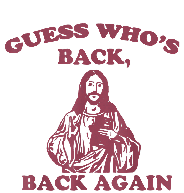 Guess Who's Back Back Again Happy Easter! Jesus Christ T-Shirt