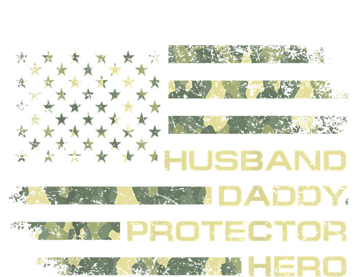 Husband Daddy Protector Hero Fathers Day Camo American Flag T-Shirt