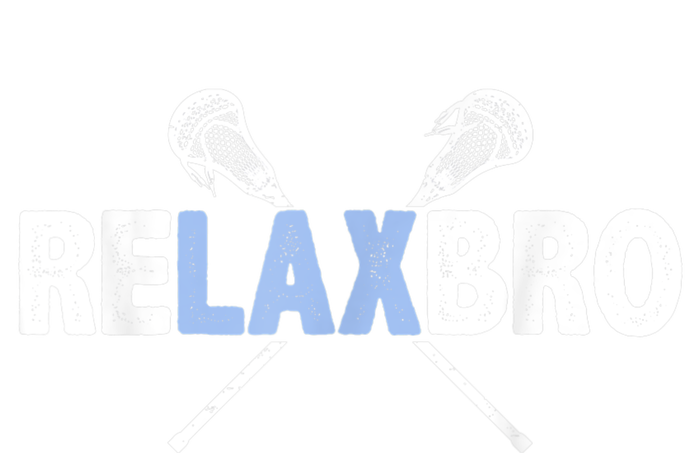 RELAX BRO Funny Lacrosse Player Lax Lover Joke Teen Tank Top