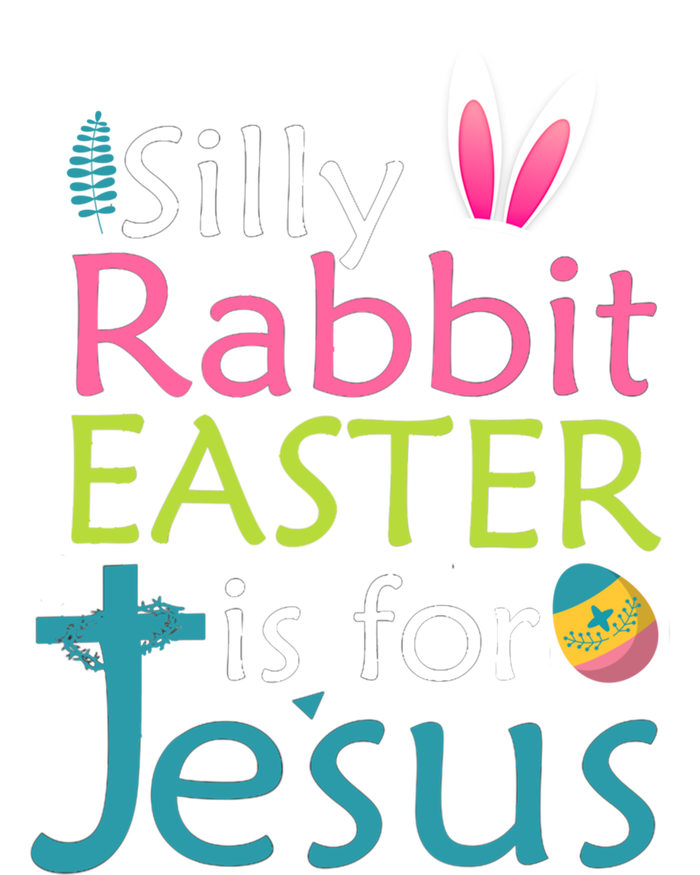 Silly Rabbit Easter Is For Jesus Christian Religious Raglan Cute Gift Long Sleeve Shirt