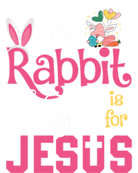 Silly Rabbit Easter Is For Jesus Christians Cute Bunny Meaningful Gift T-Shirt