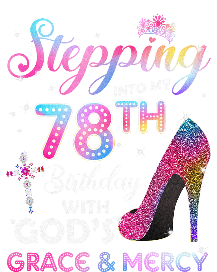 Stepping Into My 78th Birthday Gift Women 78 Years Old Pumps T-Shirt