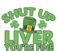 St Pattys Day Shut Up Liver You're Fine Gift Full-Length Apron With Pockets