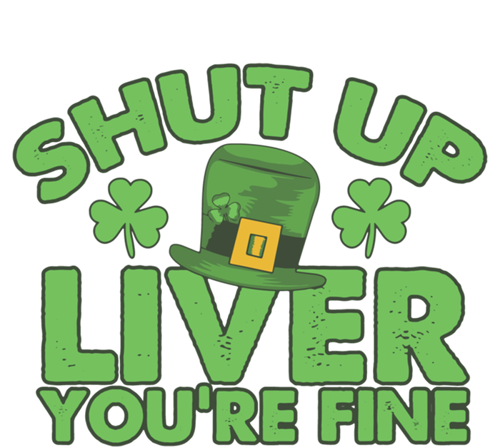 St Pattys Day Shut Up Liver You're Fine Gift Full-Length Apron With Pockets