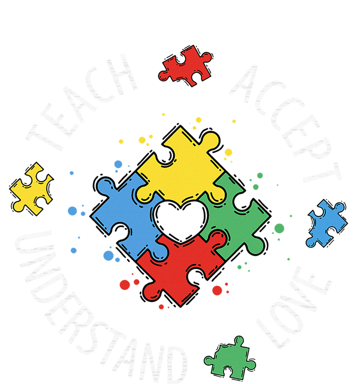 Teach Accept Understand Love Autism Teacher T-Shirt