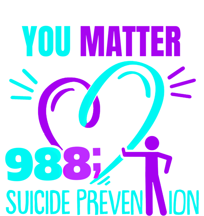 You Do Matter 988 Social Worker Suicide Prevention Awareness Funny Gift V-Neck T-Shirt