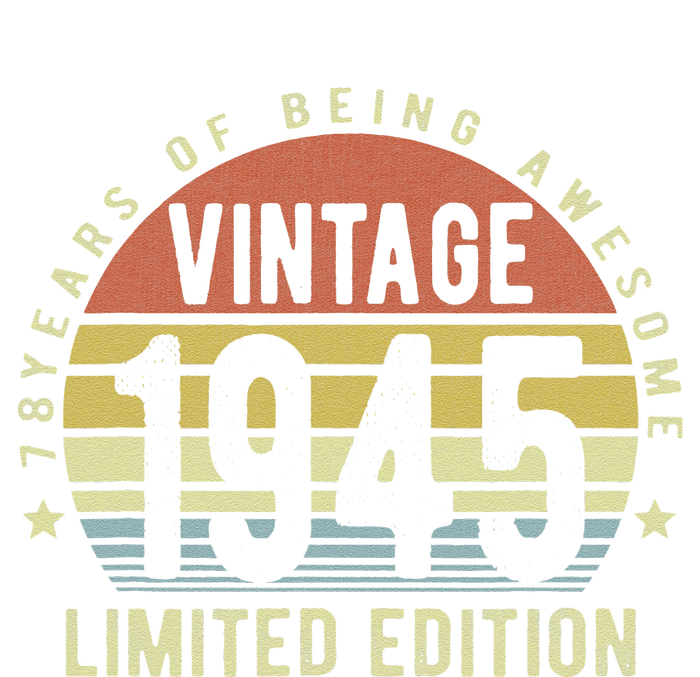 Vintage 1945 Limited Edition 78 Year Old Gifts 78th Birthday T-Shirt