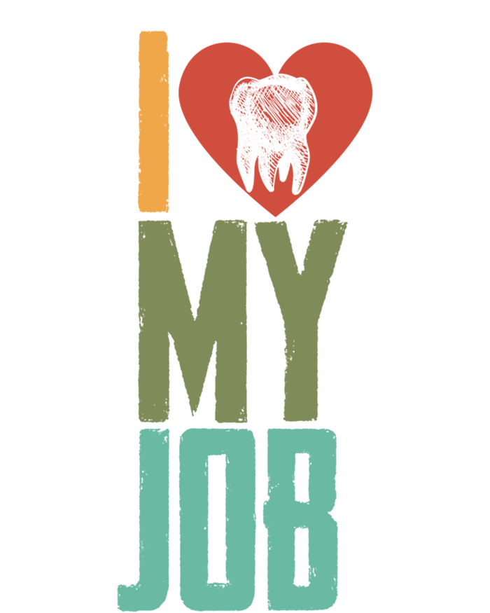 I Love My Job Dental Assistant Dentist Hygienist Funny Gift Bumper Sticker