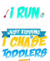 I Run Marathons Just Ding I Chase Sitter Meaningful Gift Tank Top